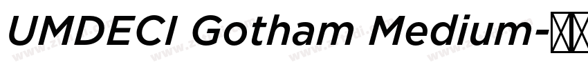 UMDECI Gotham Medium字体转换